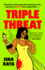 Triple Threat: a Deliciously Dangerous Sapphic Thriller About Fame, Obsession and the Actress Ready to Kill for the Spotlight