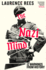 The Nazi Mind: Twelve Warnings From History ++++ a Superb Signed & Dated Uk First Edition-First Printing Hardback ++++