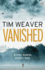 Vanished: The edge-of-your-seat thriller from author of Richard & Judy thriller No One Home
