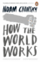 How the World Works