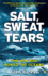 Salt, Sweat, Tears: the Men Who Rowed the Oceans
