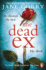 The Dead Ex: the Sunday Times Bestseller