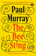 The Bee Sting: Comedy Meets Tragedy in This Hilarious Booker Prize Shortlisted Novel