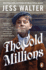 The Cold Millions: a Novel