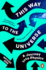 This Way to the Universe: a Journey Into Physics