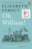 Oh William! : Shortlisted for the Booker Prize 2022 (Lucy Barton, 3)