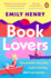 Book Lovers: the Newest Laugh-Out-Loud Summer Romcom From Sunday Times Bestselling Author Emily Henry