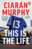 This is the Life: Days and Nights in the Gaa