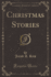 Christmas Stories (Classic Reprint)