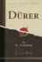 D�rer (Classic Reprint)
