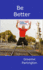 Be Better: First 100 Lessons