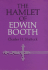 The Hamlet of Edwin Booth
