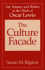 The Culture Facade Art, Science & Politics in the Work of Oscar Lewis