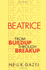 Beatrice: From Buildup Through Breakup