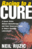 Racing to a Cure: a Cancer Victim Refuses Chemotherapy and Finds Tomorrow's Cures in Today's Scienti