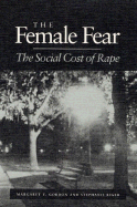 The Female Fear: the Social Cost of Rape