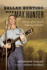 Ballad Hunting With Max Hunter: Stories of an Ozark Folksong Collector (Music in American Life)
