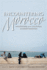 Encountering Morocco: Fieldwork and Cultural Understanding (Public Cultures of the Middle East and North Africa)