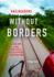 Railroaders Without Borders: a History of the Railroad Development Corporation (Railroads Past and Present)