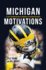 Michigan Motivations: a Year of Inspiration With the University of Michigan Wolverines