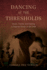 Dancing at the Thresholds: Music, Trance, and Feeling in Algerian D w n of S d  Bil l