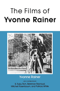 The Films of Yvonne Rainer (Theories of Representation and Difference)