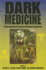 Dark Medicine