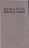 Romantic Revolutions: Criticism and Theory: No.562 (a Midland Book)