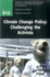 Climate Change Policy: Challenging the Activists