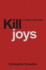 Killjoys: a Critique of Paternalism Format: Paperback