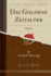 Das Goldene Zeitalter: Roman (Classic Reprint)