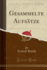 Gesammelte Aufs�tze (Classic Reprint)