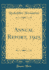 Annual Report, 1925 (Classic Reprint)