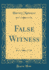 False Witness (Classic Reprint)