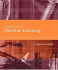 Introduction to Machine Learning, Fourth Edition (Adaptive Computation and Machine Learning Series)
