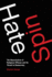 Hate Spin: the Manufacture of Religious Offense and Its Threat to Democracy (Information Policy)