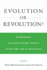 Evolution or Revolution?: Rethinking Macroeconomic Policy After the Great Recession