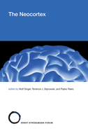 The Neocortex (Str�ngmann Forum Reports)