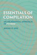 Essentials of Compilation: an Incremental Approach in Python