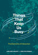 Things That Keep Us Busy: the Elements of Interaction