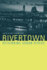 Rivertown: Rethinking Urban Rivers (Urban and Industrial Environments (Hardcover))