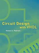 Circuit Design With Vhdl, Third Edition (the Mit Press)
