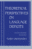 Theoretical Perspectives on Language Deficits (Bradford Books)