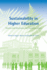 Sustainability in Higher Education: Stories and Strategies for Transformation