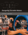Designing Sociable Robots (Intelligent Robotics and Autonomous Agents Series)