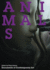 Animals (Whitechapel: Documents of Contemporary Art)