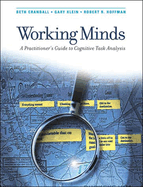 Working Minds: a Practitioner's Guide to Cognitive Task Analysis (Mit Press)
