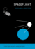 Spaceflight: a Concise History
