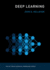 Deep Learning (the Mit Press Essential Knowledge Series)