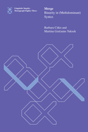 Merge: Binarity in (Multidominant) Syntax (Linguistic Inquiry Monographs)